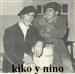 KIKO Y NINO
AÑO 1968